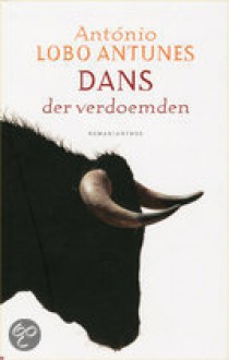 Dans der verdoemden - António Lobo Antunes, Harrie Lemmens