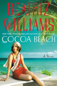 Cocoa Beach: A Novel - Beatriz Williams