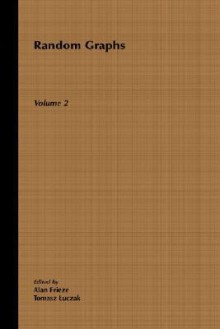 Random Graphs: Volume 2 - Alan Frieze, Frieze, Luczak