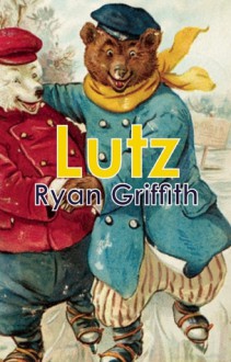 Lutz - Ryan Griffith