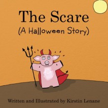 The Scare: A Halloween Story - Kirstin Lenane