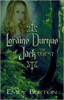 Loraine Durque of Jack: The Quest - Emily Burton