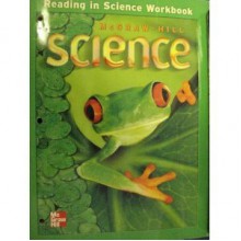 Reading In Science Workbook, Grade 2 (McGraw-Hill Science) - McGraw-Hill