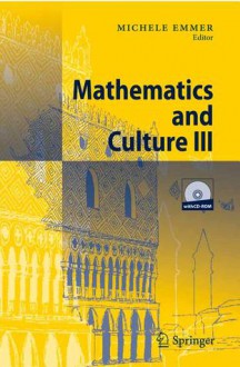 Mathematics And Culture Iii - Michele Emmer, E. Moreale