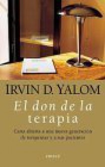 El Don de La Terapia - Irvin D. Yalom