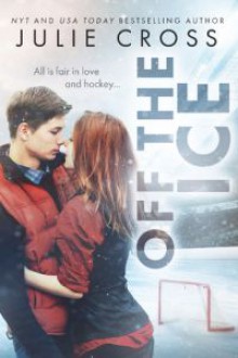 Off the Ice (Juniper Falls) - Julie Cross