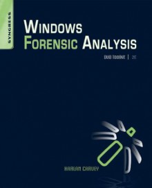 Windows Forensic Analysis DVD Toolkit - Harlan Carvey