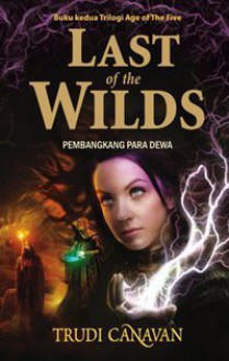 Last of the Wilds - Trudi Canavan, Nia Octaviana