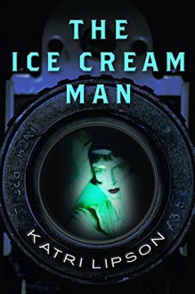 The Ice Cream Man - Katri Lipson, Ellen Hockerill