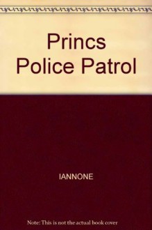 Principles of Police Patrol - Nathan F. Iannone, Nathan F. Iannone