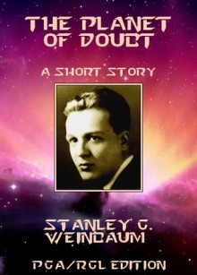 The Planet of Doubt - Stanley G. Weinbaum