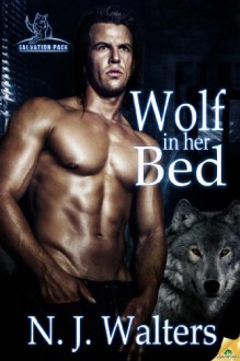 Wolf in Her Bed (Salvation Pack) - N.J. Walters