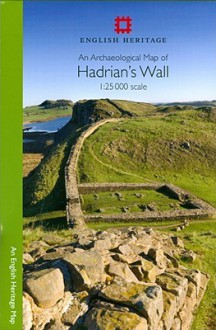 An Archaeological Map of Hadrian's Wall - English Heritage