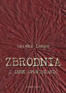 Zbrodnia i inne opowiadania - ebook - Antoni Lange