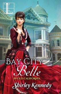 Bay City Belle - Shirley Kennedy