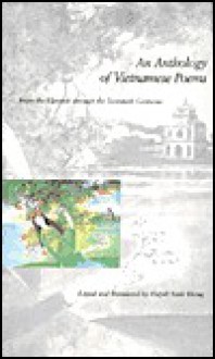 An Anthology of Vietnamese Poems: From the Eleventh Through the Twentieth Centuries - Huynh Sanh Thong