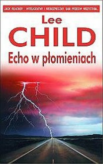 Echo w płomieniach - Lee Child