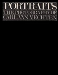 Portraits, the Photography of Carl Van Vechten - Carl Van Vechten, Saul Mauriber