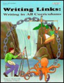 Writing links: Writing in all curriculums (Writing in all curriculums) - Charlotte S. Jaffe