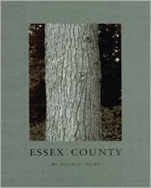 Essex County / Stephen Shore - Stephen Shore