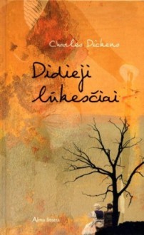 Didieji lūkesčiai - Charles Dickens, Edmundas Juškys