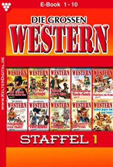 Die großen Western Staffel 1: Die großen Western Staffel 1 (German Edition) - Howard Duff, H.C. Nagel, G.F. Barner, U.H. Wilken, Joe Juhnke, Frank Callahan, Ken Hopkins, H.C. Hollister, J.E. Shane