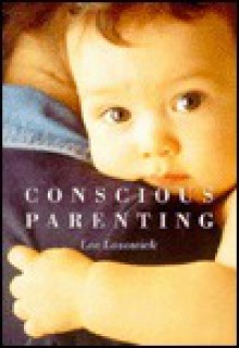 Conscious Parenting - Lee Lozowick