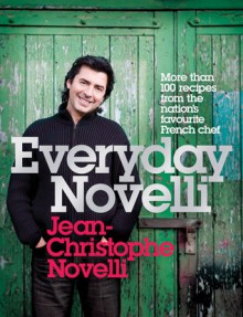 Everyday Novelli - Jean-Christophe Novelli