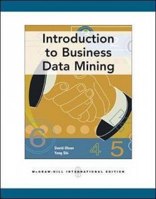 Introduction to Business Data Mining - David Louis Olson