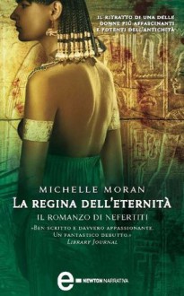 La regina dell'eternità. Il romanzo di Nefertiti - Michelle Moran, Stefania Di Natale