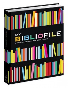 My Bibliofile: A Reading Journal for Book Lovers - Potter Style, Laura Palese