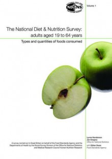 National diet & nutrition survey: adults aged 19 to 64 years. - Lynne Henderson, Jan Gregory