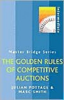 The Golden Rules of Competitive Auctions - Julian Pottage, Marc Smith