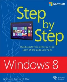 Windows 8 Step by Step - Joli Ballew, Ciprian Adrian Rusen