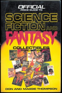 Official Price Guide to Science Fiction and Fantasy Collectibles - Don Thompson, Maggie Thompson