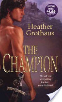The Champion - Heather Grothaus