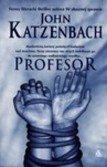 Profesor - John Katzenbach, Tomasz Wilusz