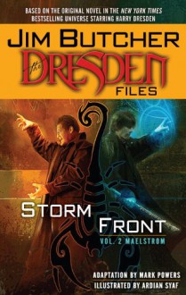The Dresden Files: Storm Front, Volume 2: Maelstrom - Jim Butcher,Ardian Syaf,Mark Powers
