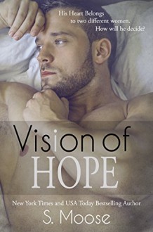 Vision of Hope (Infinity Book 3) - S. Moose, K. Keeton, B.Z. Hercules, Golden Czermak