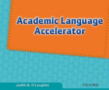 Oxford Picture Dictionary for the Content Areas Academic Language Accelerator (Oxford Picture Dictinary for the Content Areas) - Dorothy Kauffman, Gary Apple, Judith O'Loughlin, Kate Kinsella, Judith B. O'Loughlin