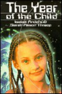 The Year of the Child (Alien Exchange Students) - Isabel Anders, Sarah Alison Throof