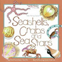 Seashells, Crabs and Sea Stars: Take-Along Guide (Take Along Guides) - Christiane Kump Tibbitts, Linda Garrow