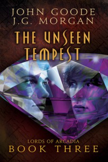 The Unseen Tempest - John Goode