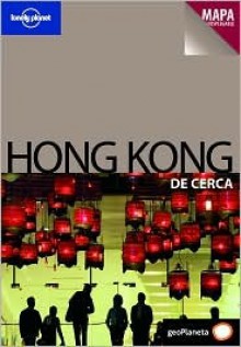 Lonely Planet Hong Kong de Cerca - Lonely Planet, Steven Fallon