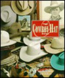 The Cowboy Hat Book - William Reynolds, Ritch Rand