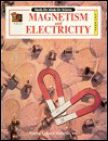 Magnetism & Electricity (Hands-On Minds-On Science Series) - MEL FEIGEN, JO ANN MERRELL