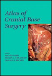 Atlas of Cranial Base Surgery - Madjid Samii