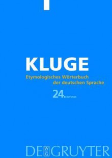 Kluge. Etymologisches W Rterbuch Der Deutschen Sprache. 22. Aufl. - Friedrich Kluge, Elmar Seebold