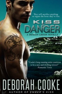 Kiss of Danger - Deborah Cooke