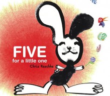 Five for a Little One - Chris Raschka